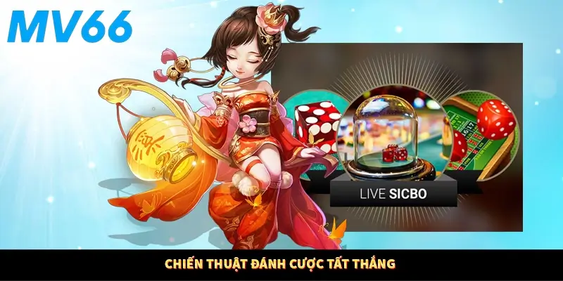 Chiến thuật đánh cược tất thắng