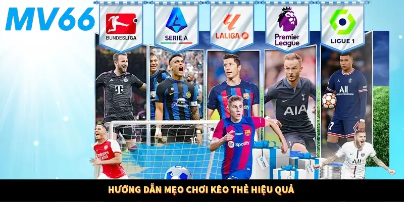 Hướng dẫn mẹo chơi kèo thẻ hiệu quả