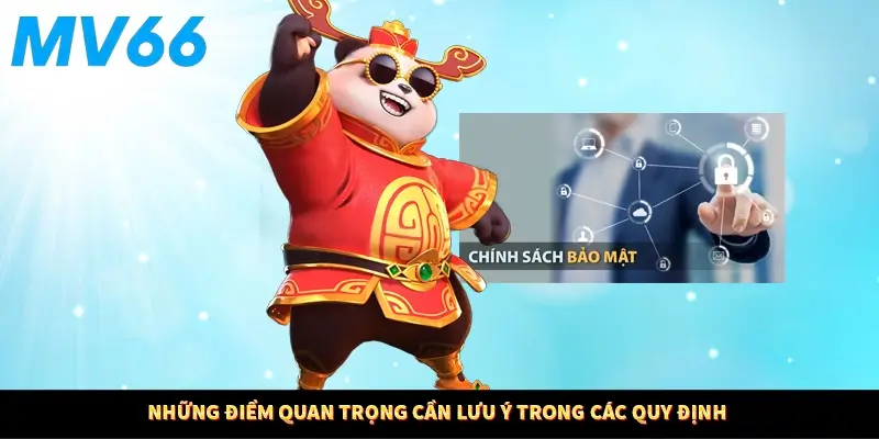 Những điểm quan trọng cần lưu ý trong các quy định