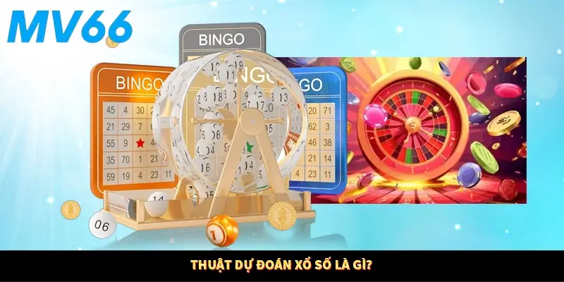 Thuật dự đoán xổ số là gì?