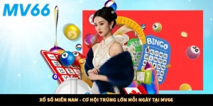 Xổ Số Miền Nam - Cơ Hội Trúng Lớn Mỗi Ngày Tại MV66